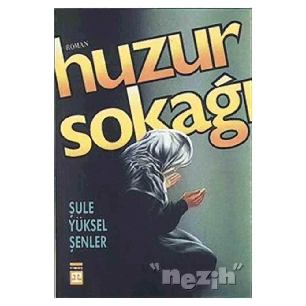 HUZUR SOKAĞI