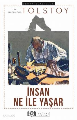 İnsan Ne ile Yaşar - Lev Nikolayeviç Tolstoy