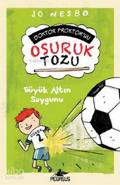 Doktor Proktor'un Osuruk Bombası Tozu 4 - Büyük Altın Soygunu