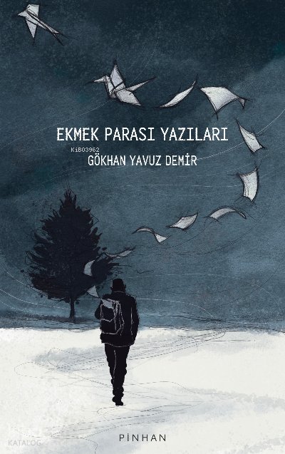 Ekmek Parası Yazıları - Gökhan Yavuz Demir
