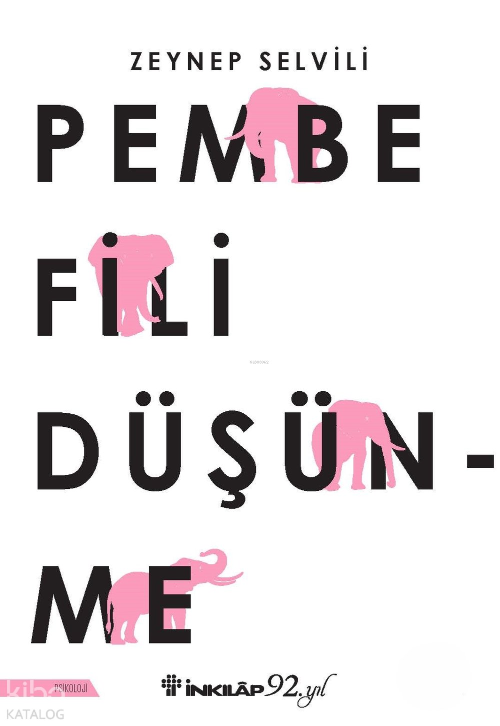Pembe Fili Düşünme - Zeynep Selvili Çarmıklı