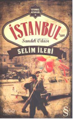 İstanbul'un Sandık Odası - Selim İleri