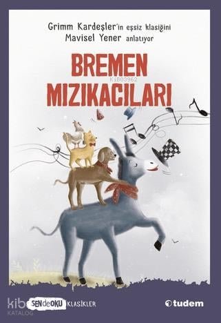 Sen De Oku Klasikler - Bremen Mızıkacıları