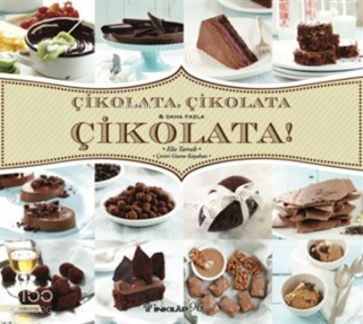 Çikolata, Çikolata & Daha Fazla Çikolata!