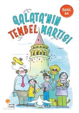Galata'nın Tembel Martısı - Behiç Ak