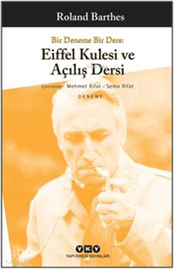 Eiffel Kulesi ve Açılış Dersi - Roland Barthes