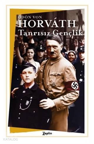 Tanrısız Gençlik - Ödön Von Horvath