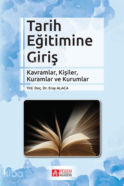 Tarih Eğitimine Giriş - Eray Alaca