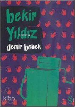 Demir Bebek - Bekir Yıldız