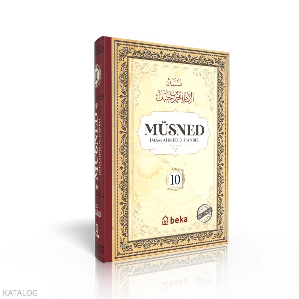 Müsned 10. Cilt (Ciltli - Arapça Metinli) - İmam Ahmed B. Hanbel