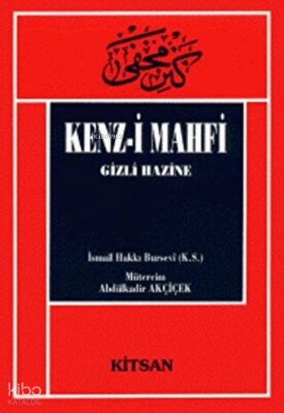 Kenzi Mahfi İsmail Hakkı Bursevi - İsmail Hakkı Bursevi