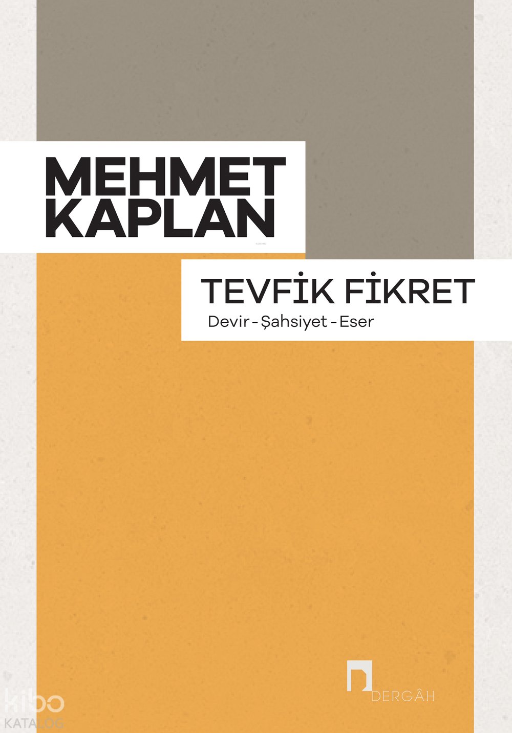 Tevfik Fikret - Mehmet Kaplan
