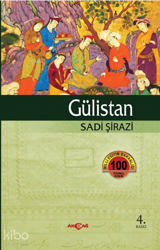 Gülistan - Şirazlı Şeyh Sadi (Şirazî)