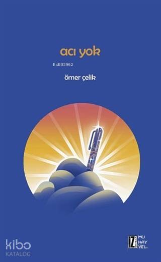 Acı Yok - Ömer Çelik