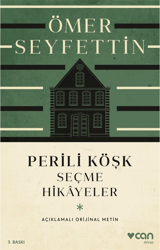 Perili Köşk ve Seçme Hikayeler (Açıklamalı Orijinal Metin) - Ömer Seyfettin