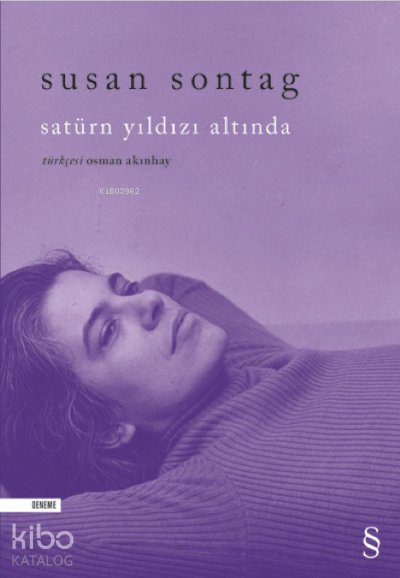 Satürn Yıldızı Altında - Susan Sontag