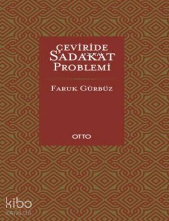 Çeviride Sadakat Problemi (Ciltli) - Faruk Gürbüz