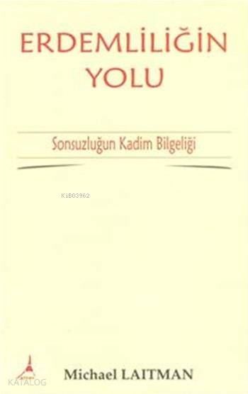 Erdemliliğin Yolu