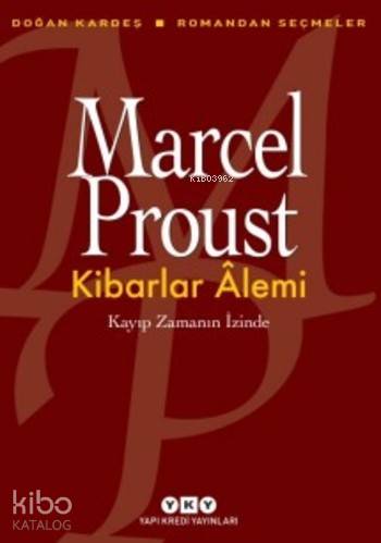 Kibarlar Alemi - Marcel Proust