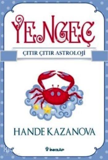 Yengeç Çıtır Çıtır Astroloji - Hande Kazanova
