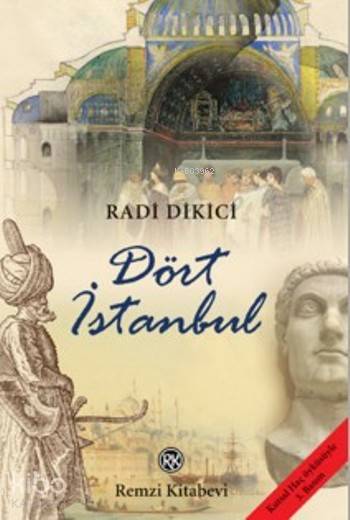 Dört İstanbul - Radi Dikici