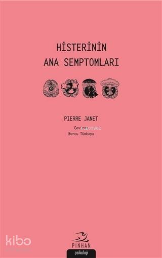 Histerinin Ana Semptomları - Pierre Janet