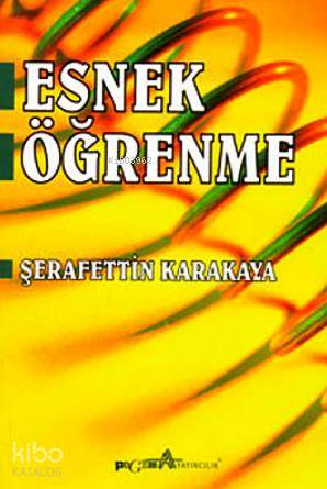 Esnek Öğrenme - Şerafettin Karakaya