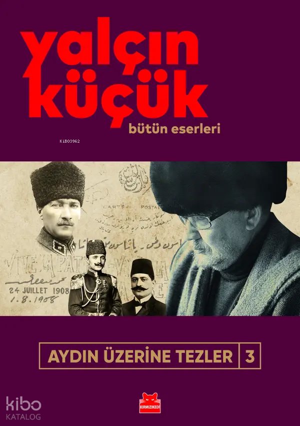 Aydın Üzerine Tezler - III - Yalçın Küçük