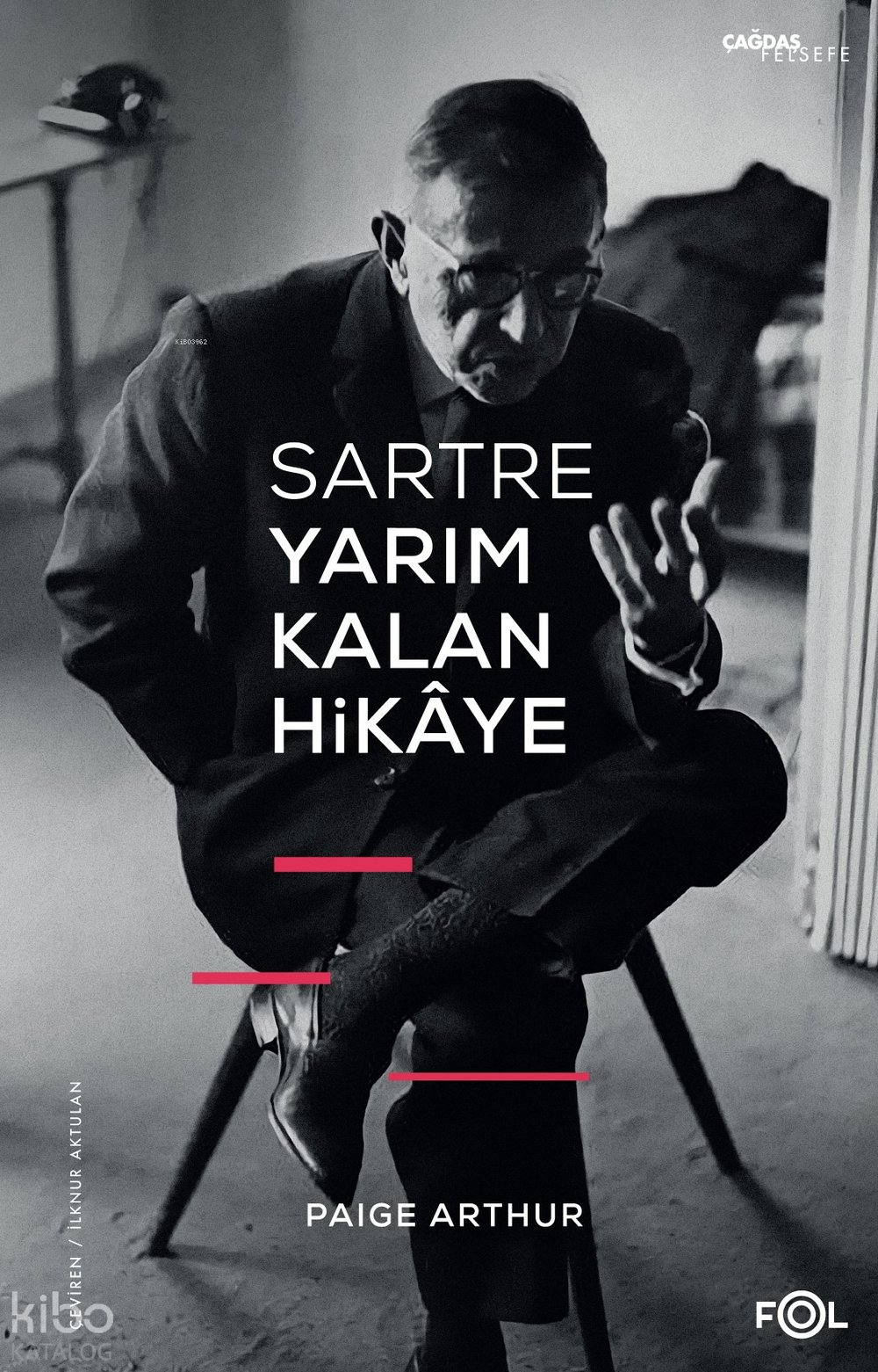 Sartre Yarım Kalan Hikaye - Paige Arthur