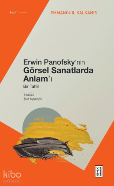 Erwin Panofsky’nin Görsel Sanatlarda Anlam’ı