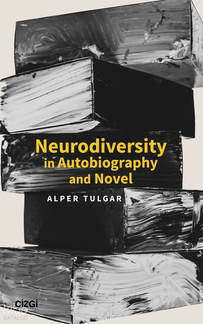 Neurodiversity in Autobiography and Novel - Alper Tulgar