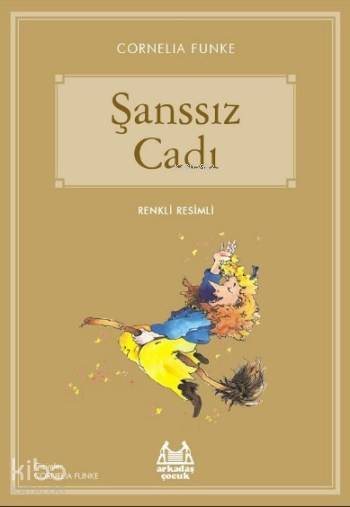 Şanssız Cadı - Cornelia Funke