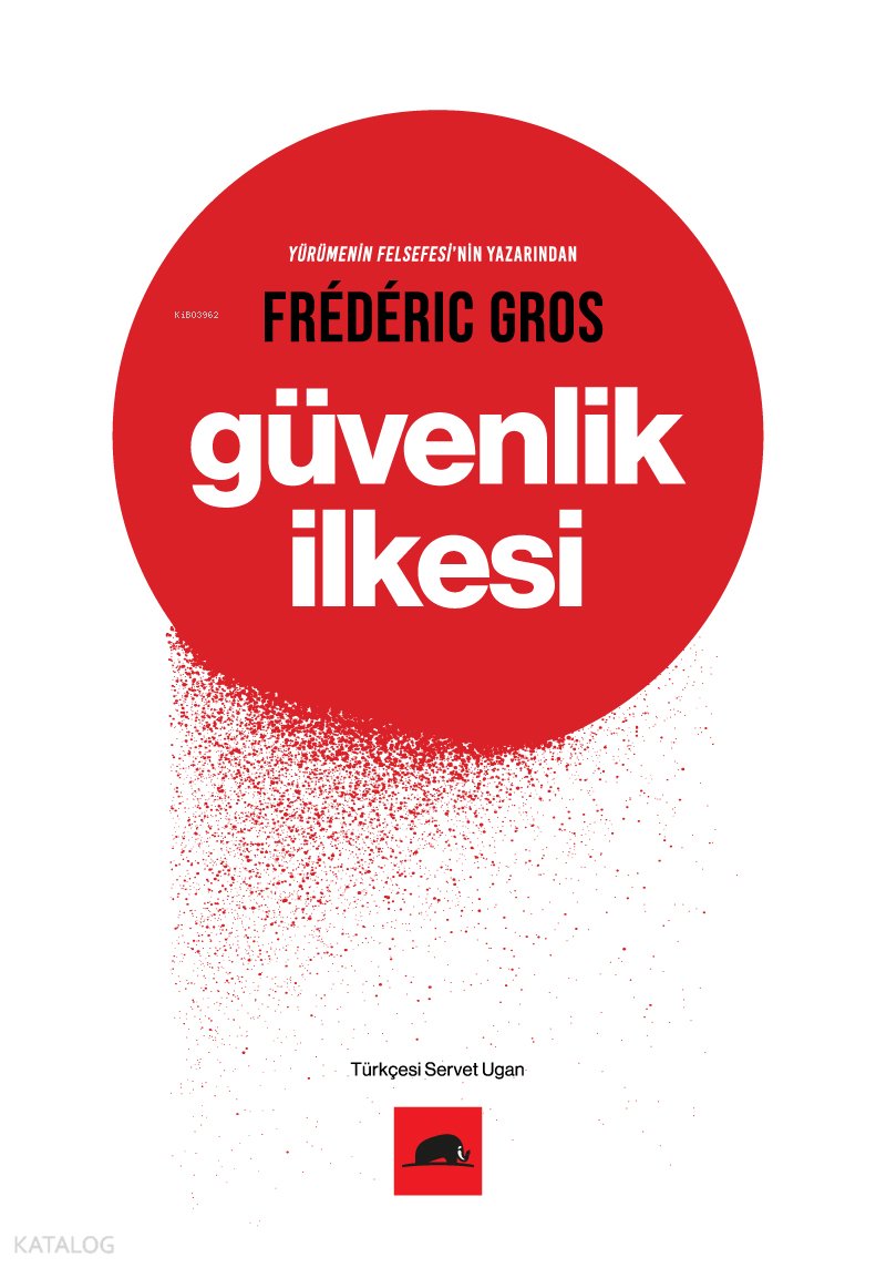 Güvenlik İlkesi - Frederic Gros