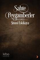 Sahte Peygamberler - Şinasi Eskikaya