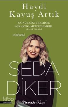 Haydi Kavuş Artık - Seda Diker