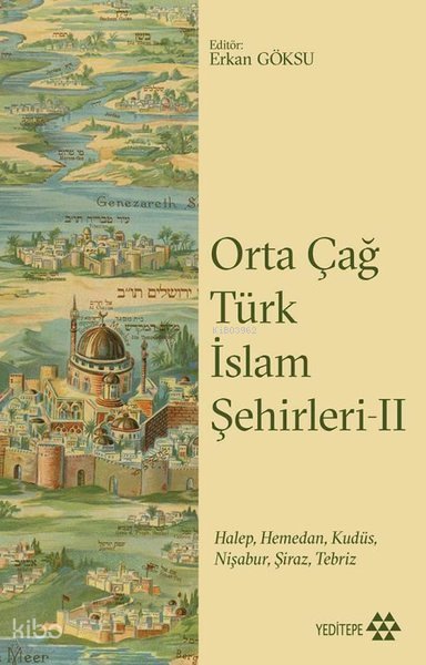 Orta Çağ Türk İslam Şehirleri II