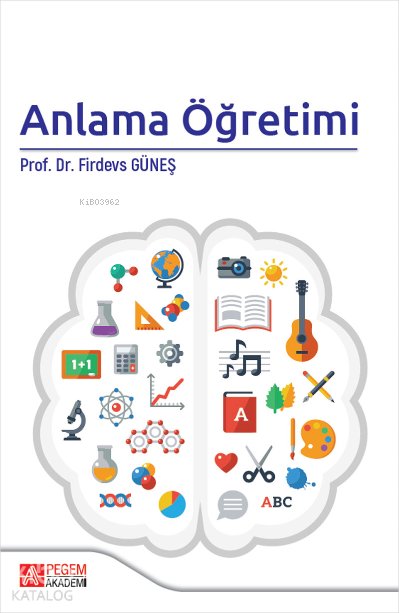 Anlama Öğretimi - Firdevs Güneş