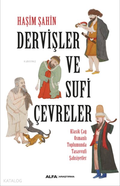 Dervişler ve Sufi Çevreler - Haşim Şahin