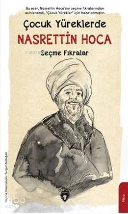 Çocuk Yüreklerde Nasrettin Hoca Seçme Fıkralar