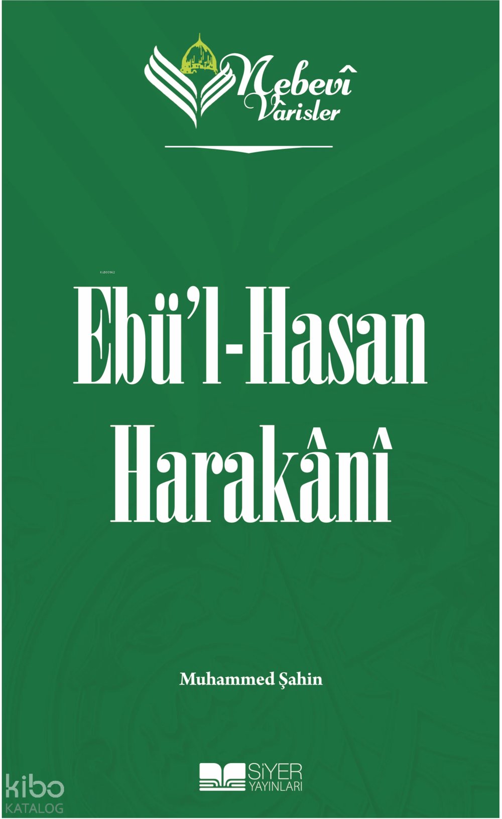 Nebevi Varisler 42 Ebü'l-Hasan Harakani