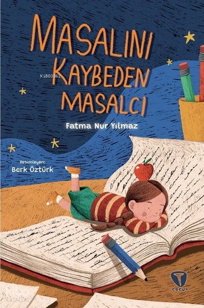 Masalını Kaybeden Masalcı - Fatma Nur Yılmaz