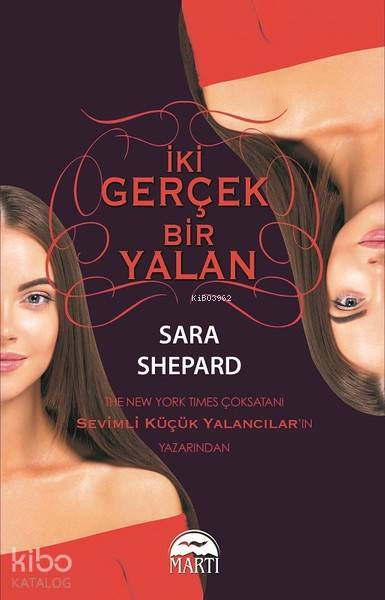 İki Gerçek Bir Yalan