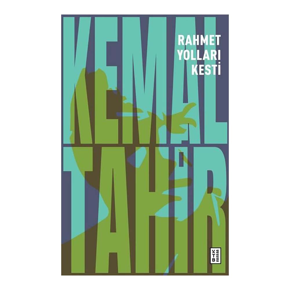 RAHMET YOLLARI KESTİ