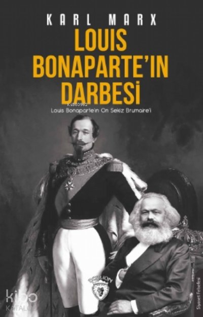 Louis Bonaparte’ın Darbesi - Karl Marx