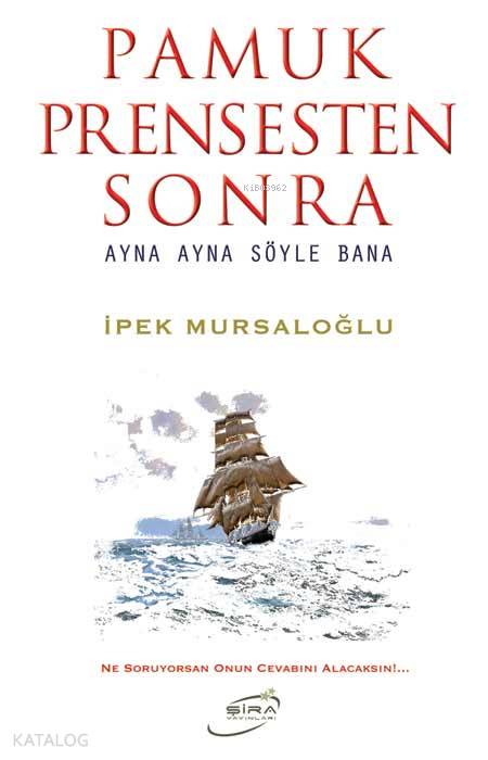 Pamuk Prensesten Sonra - İpek Mursaloğlu