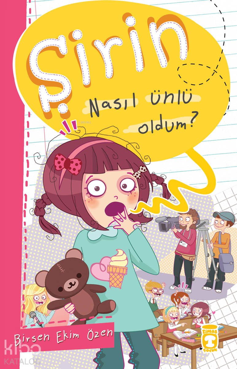 Şirin - Nasıl Ünlü Oldum? - Birsen Ekim Özen