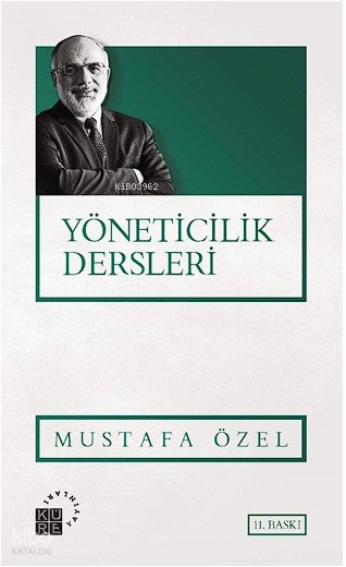 Yöneticilik Dersleri - Mustafa Özel