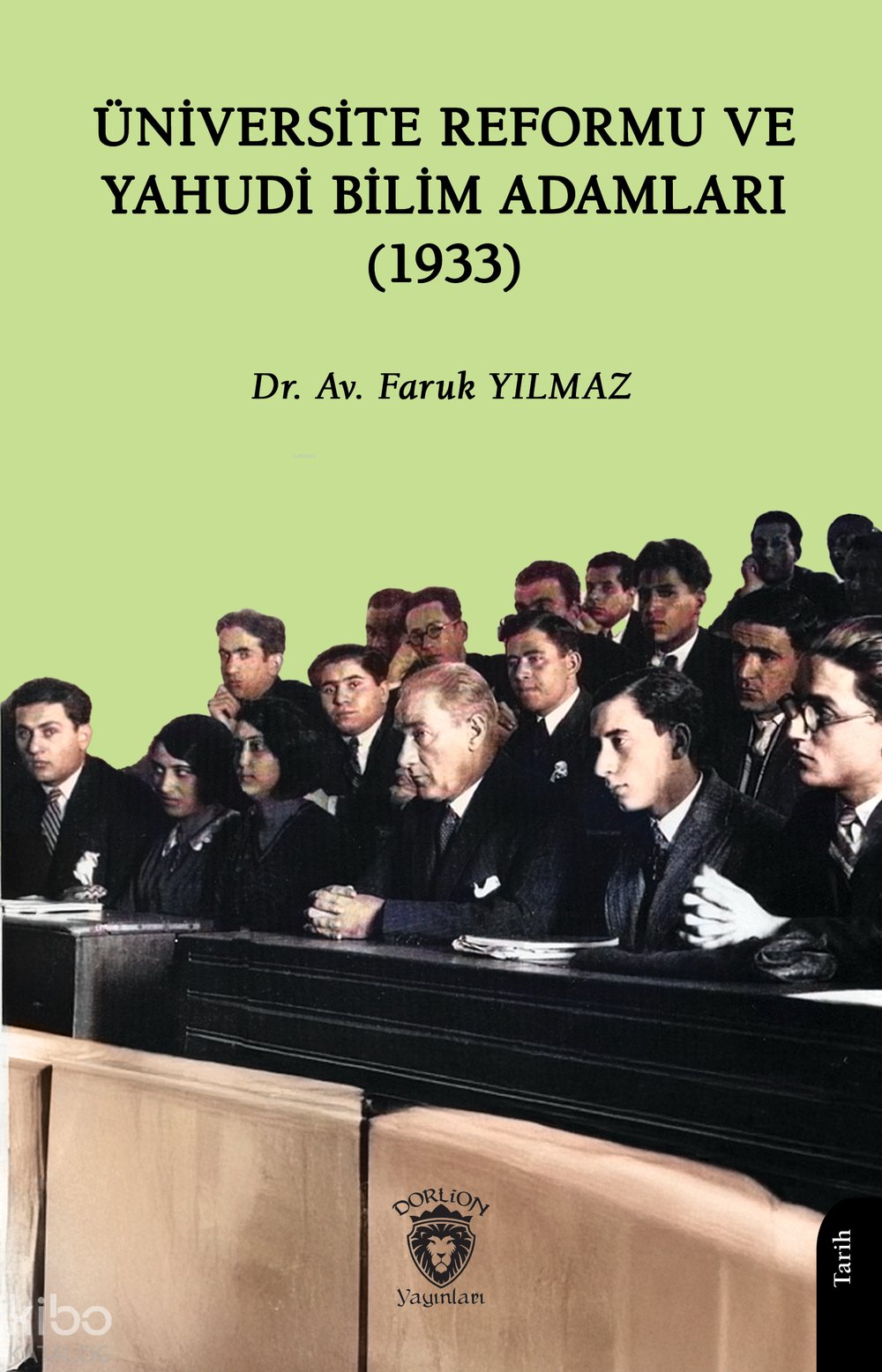 Üniversite Reformu ve Yahudi Bilim Adamları (1933) - Faruk Yılmaz
