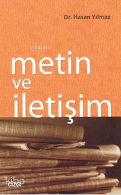 Metin ve İletişim - Hasan Yılmaz