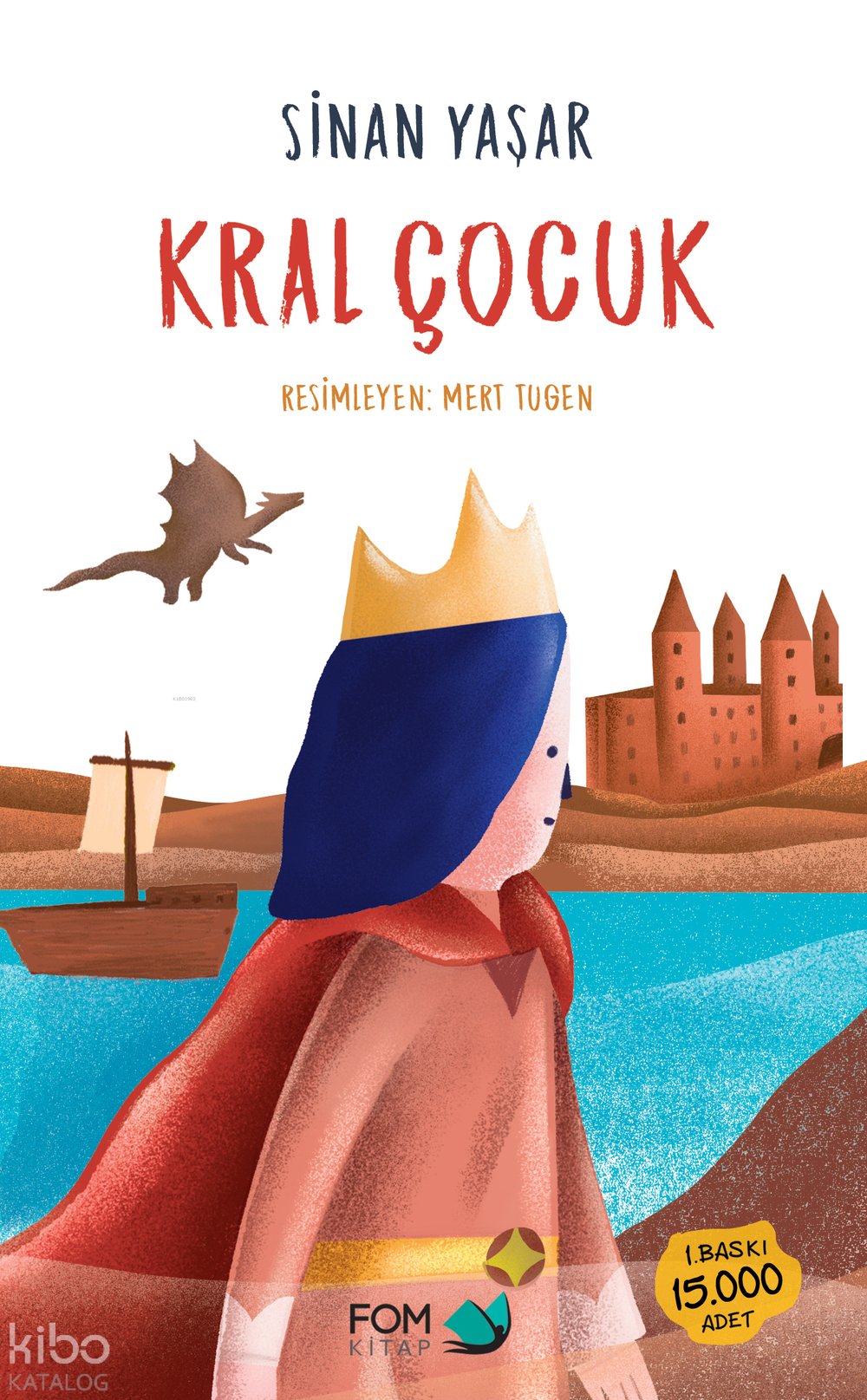 Kral Çocuk - Sinan Yaşar